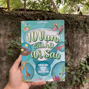10 vạn câu hỏi vì sao - ĐV có vú, chim & ĐV biển